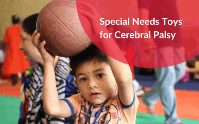 Special Needs Toys for Cerebral Palsy