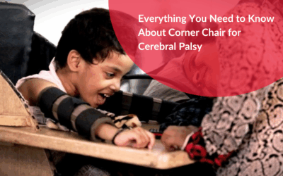 Everything You Need to Know About Corner Chair for Cerebral Palsy