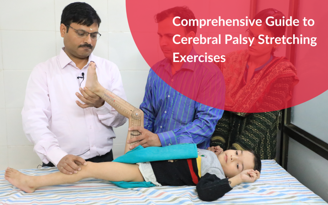 Comprehensive Guide to Cerebral Palsy Stretching Exercises