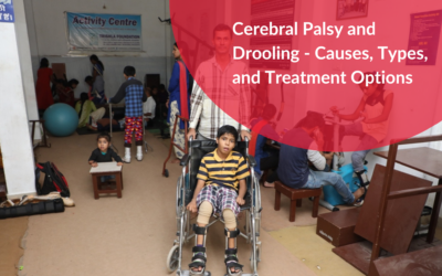 Cerebral Palsy and Drooling – Causes, Types, and Treatment Options