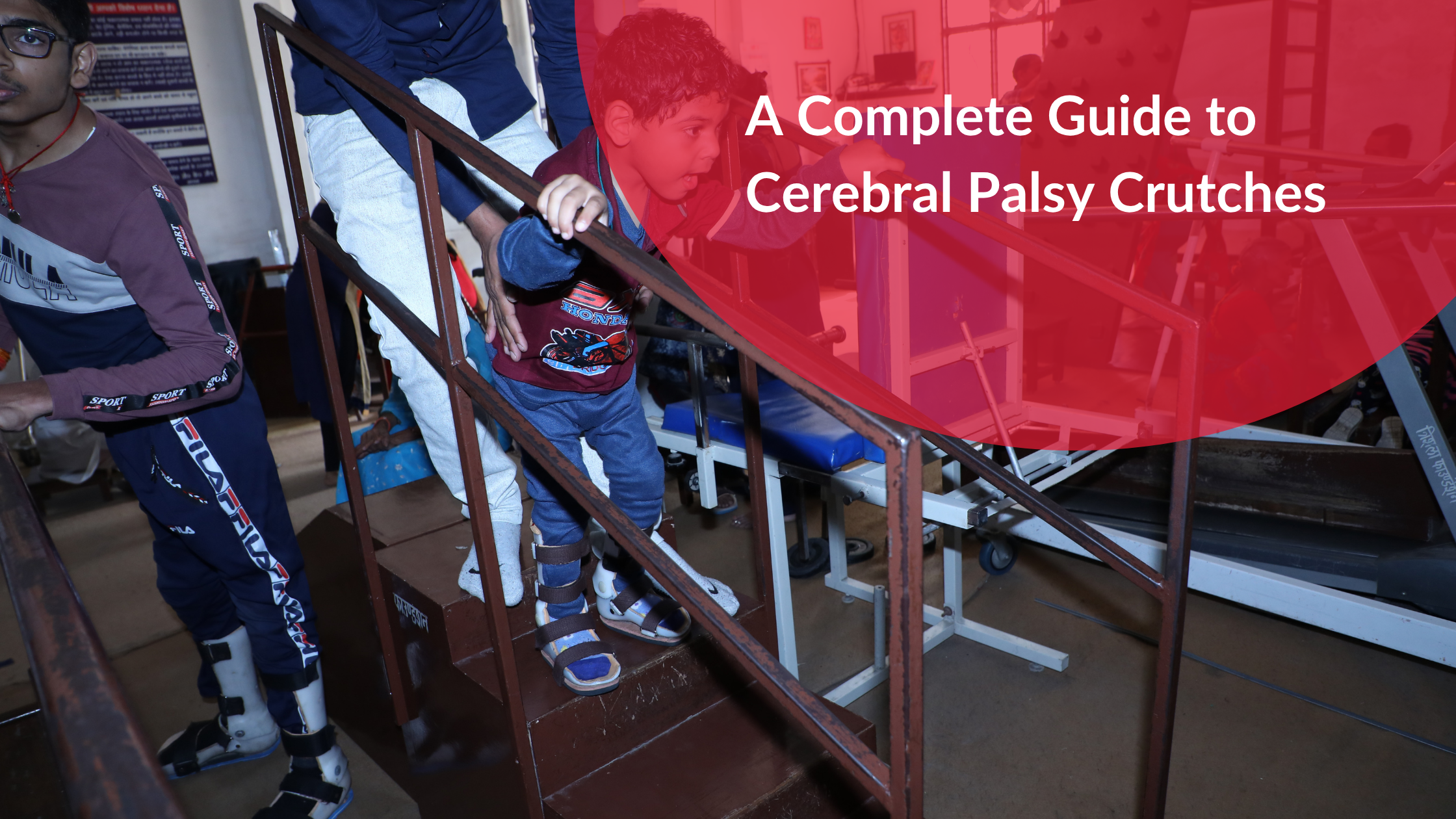 A Complete Guide to Cerebral Palsy Crutches